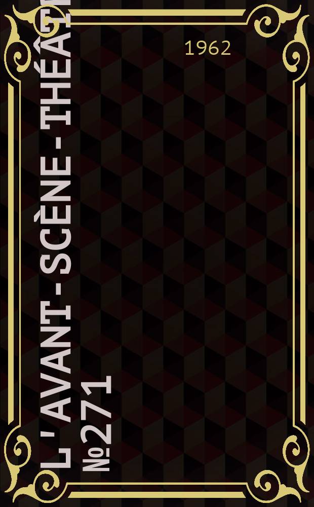 L'Avant-scène-théâtre. №271 : La Folie Rostanov. Poison