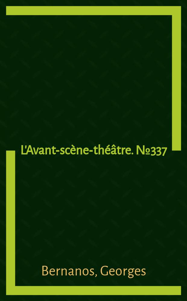 L'Avant-scène-théâtre. №337 : Dialogues des carmélites. Angustias
