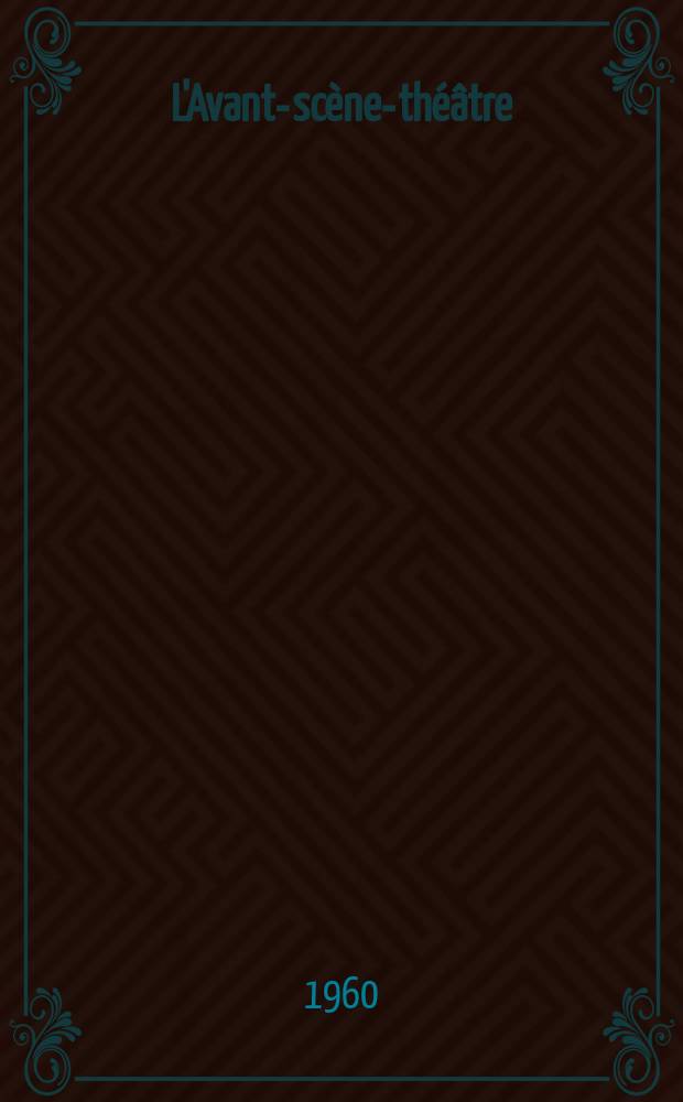 L'Avant-scène-théâtre : Le mariage de monsieur Mississippi. Plouft le petit fantôme