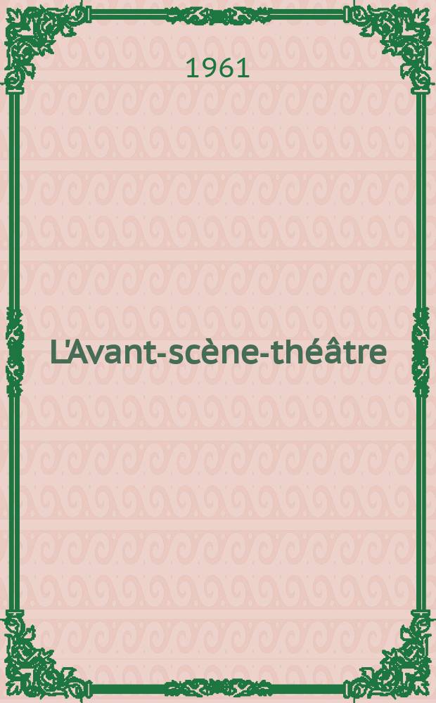 L'Avant-scène-théâtre : L'étouffe-chrétien. La belette