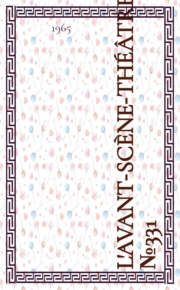 L'Avant-scène-théâtre. №331 : L'accusateur public. Le rêve de l'Infante