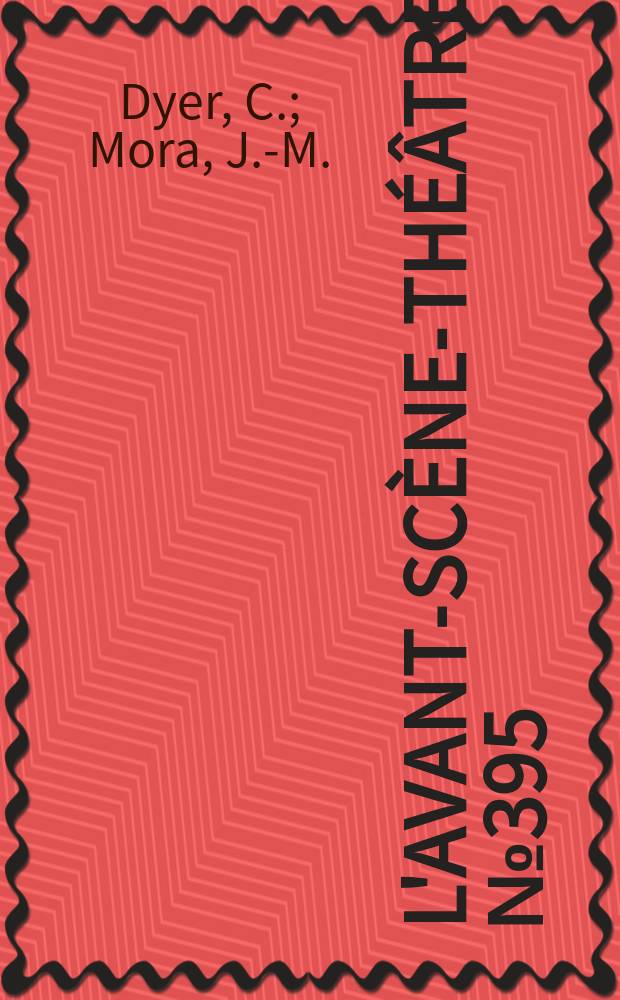L'Avant-scène-théâtre. №395 : L'Escalier. Avant tout la lumière