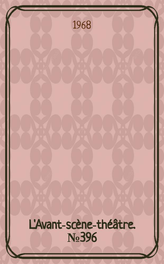 L'Avant-sc&egrave;ne-th&eacute;&acirc;tre. №396 : Les Suisses. Amphitryon