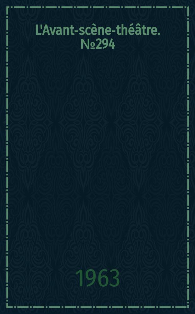 L'Avant-scène-théâtre. №294 : Thomas More. En fiacre