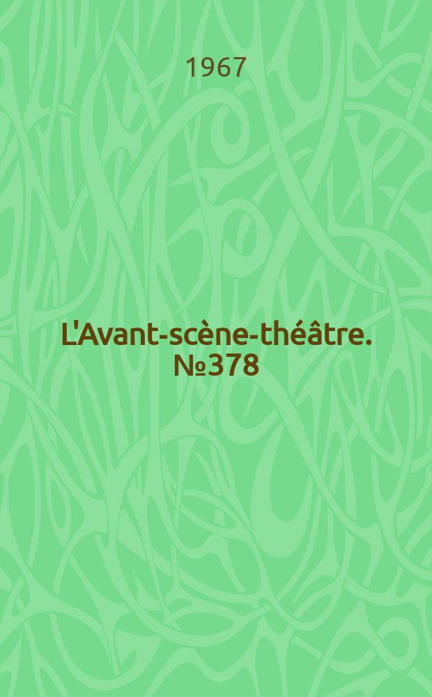 L'Avant-scène-théâtre. №378 : Le Retour. L'homme de Rangoon