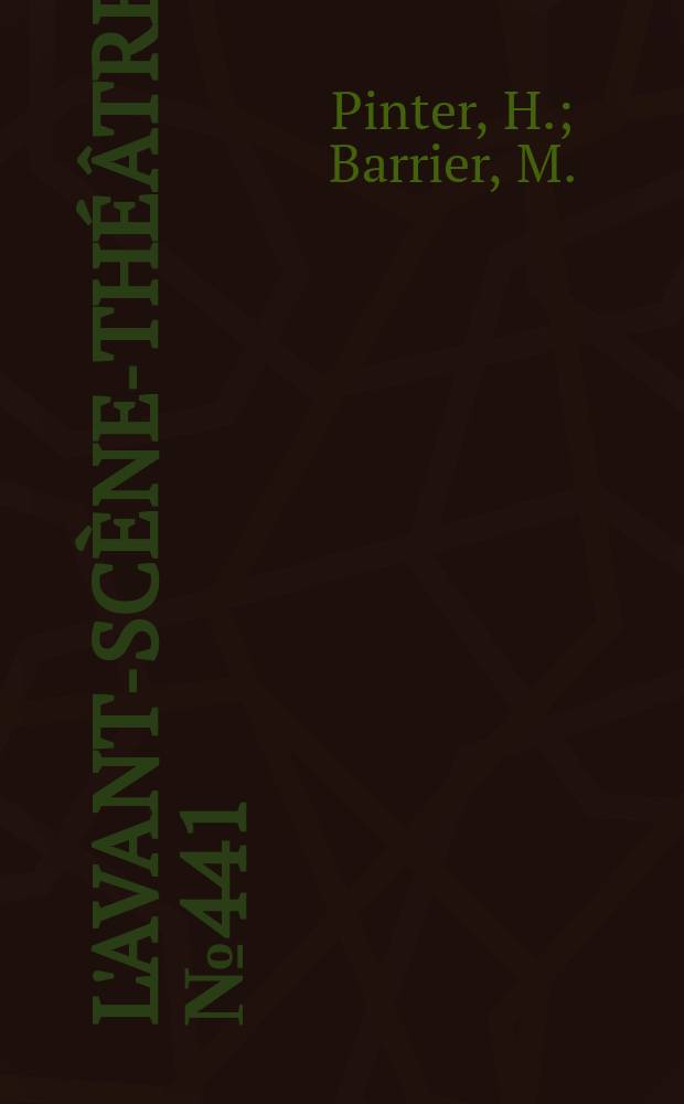 L'Avant-sc&egrave;ne-th&eacute;&acirc;tre. №441 : Le gardien. L'Explication