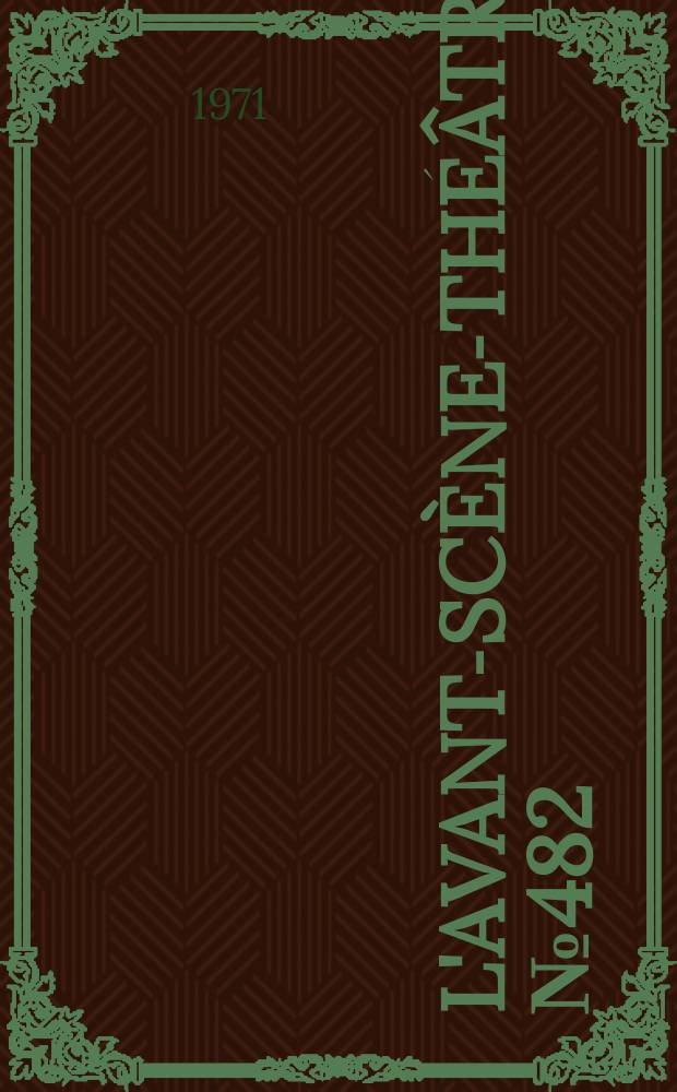 L'Avant-sc&egrave;ne-th&eacute;&acirc;tre. №482 : Folle Amanda. La colombe &agrave; deux t&ecirc;tes