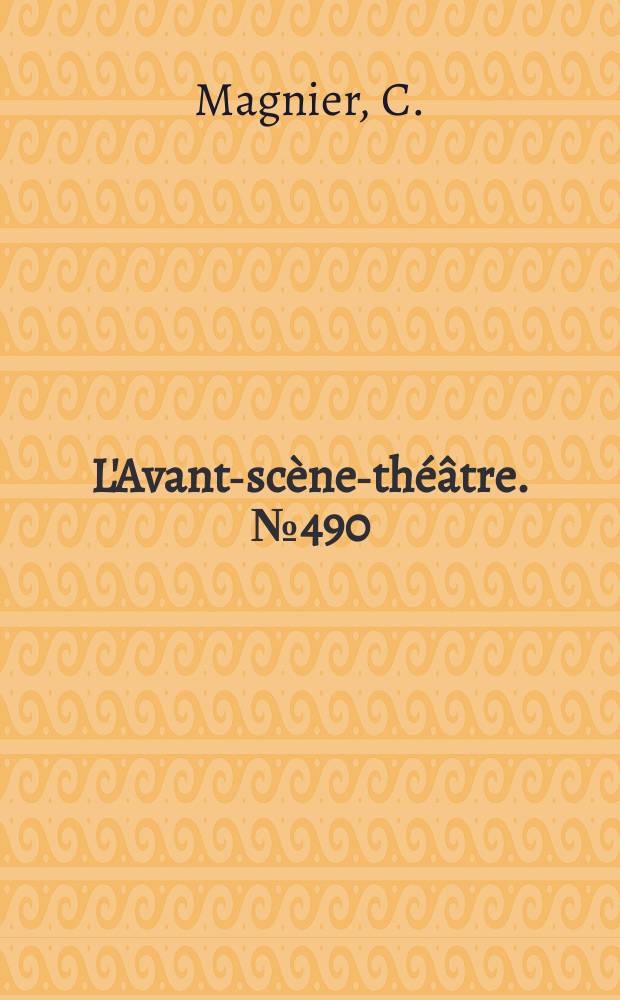 L'Avant-scène-théâtre. №490 : Oscar ; Monsieur Masure