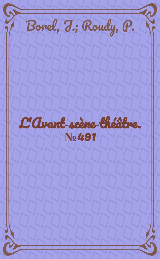 L'Avant-scène-théâtre. №491 : Tata ou de l'éducation. Elle état rousse