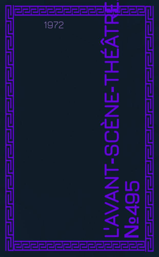 L'Avant-scène-théâtre. №495 : Folie douce. Les frères