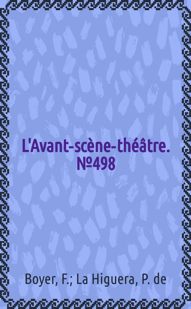 L'Avant-scène-théâtre. №498 : Dieu aboie-t-il?. Le miroir