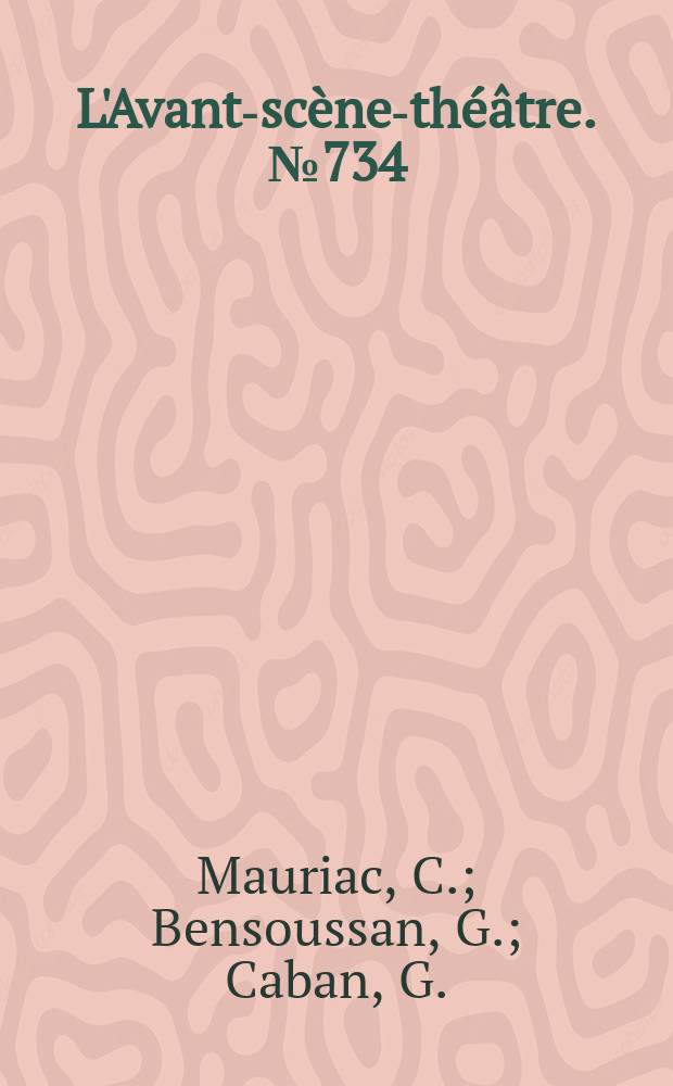 L'Avant-scène-théâtre. №734 : Le cirque. Pharaon ne meurt jamais. Pharaon ne meurt jamais