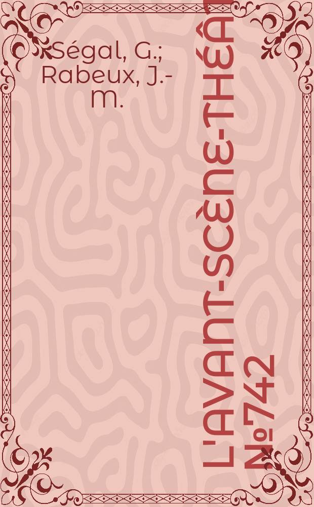 L'Avant-sc&egrave;ne-th&eacute;&acirc;tre. №742 : Le marionnettiste de Lodz. D&eacute;shabill&eacute;ges