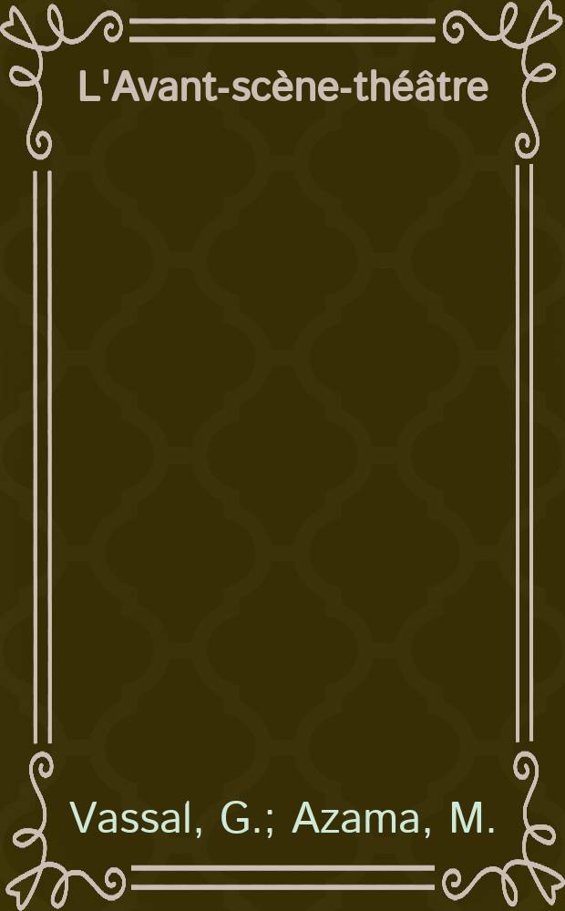 L'Avant-scène-théâtre : La griffe du lion. Bled