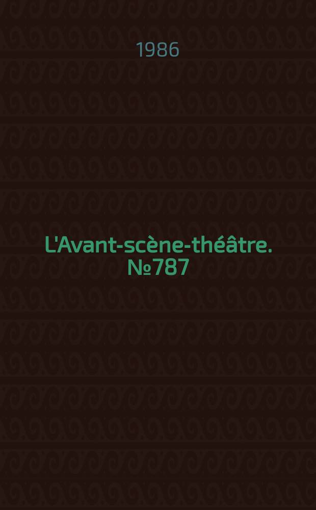L'Avant-scène-théâtre. №787 : Le veilleur de nuit ; Faisons un rêve