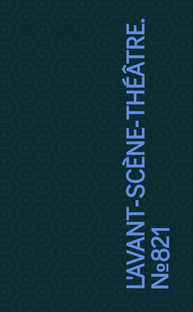 L'Avant-scène-théâtre. №821 : La menteuse