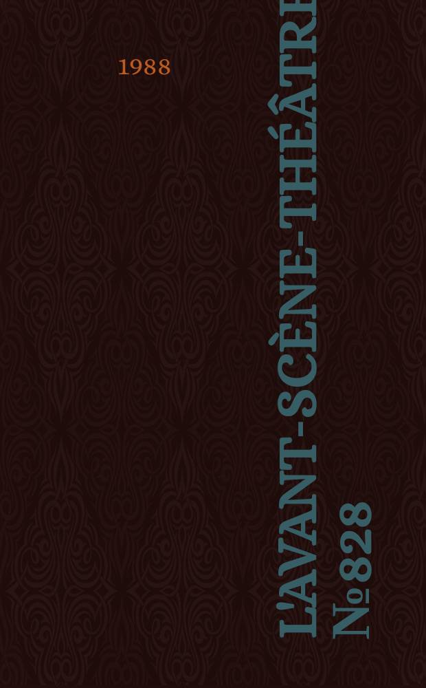 L'Avant-sc&egrave;ne-th&eacute;&acirc;tre. №828 : Rencontres ; Juste un mort