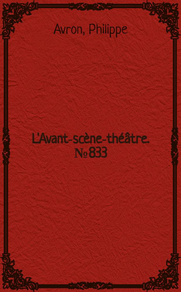 L'Avant-scène-théâtre. №833 : Dom Juan 2000