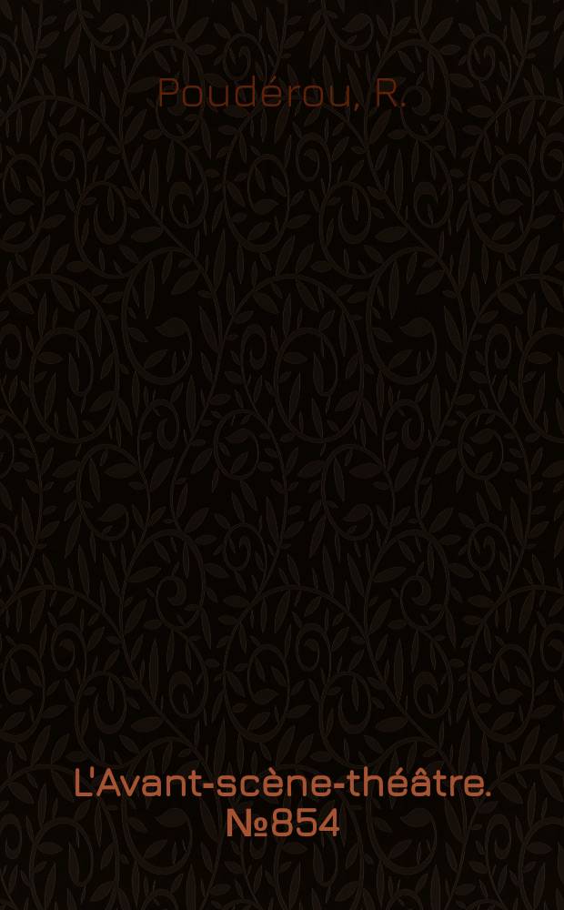 L'Avant-scène-théâtre. №854 : La terre est à nous