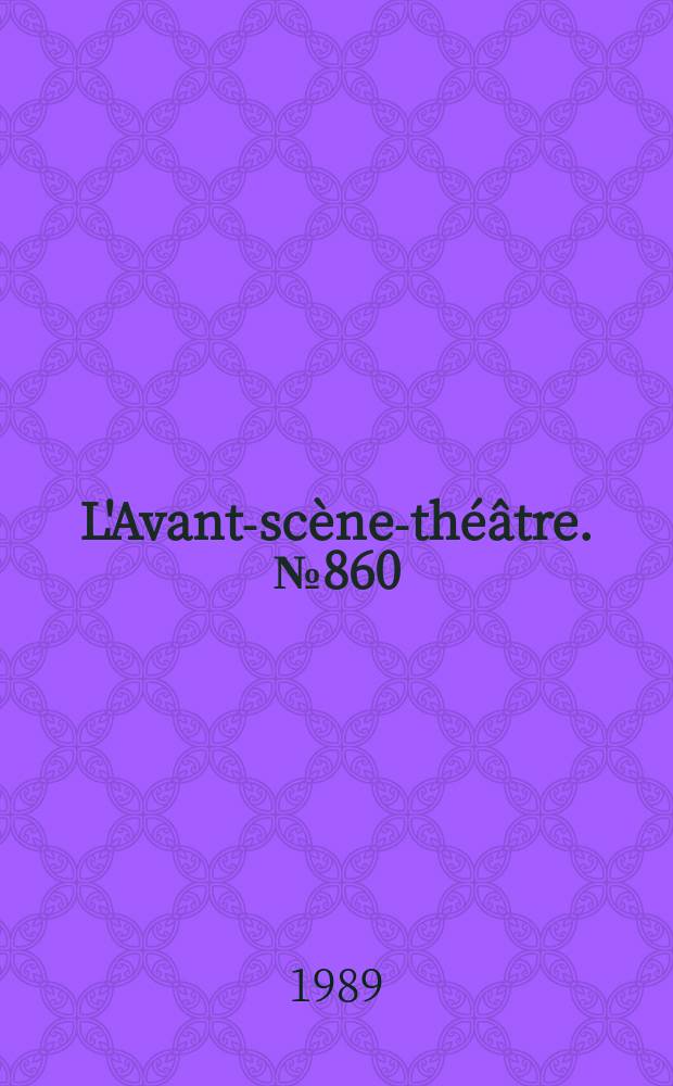L'Avant-scène-théâtre. №860 : 36:15: Jeanne l'Artiste ; Racisme