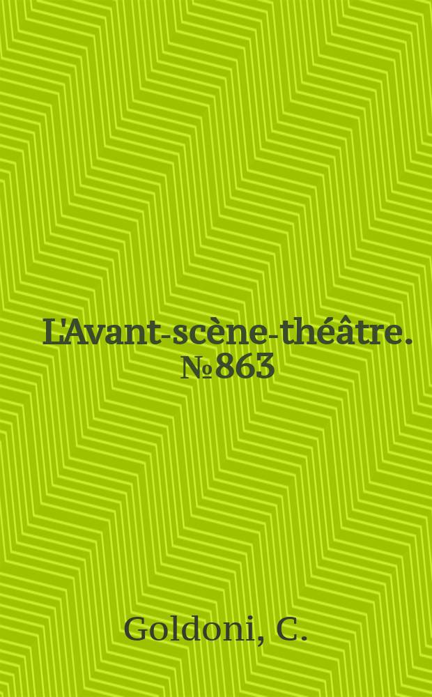L'Avant-scène-théâtre. №863 : L'Éventail