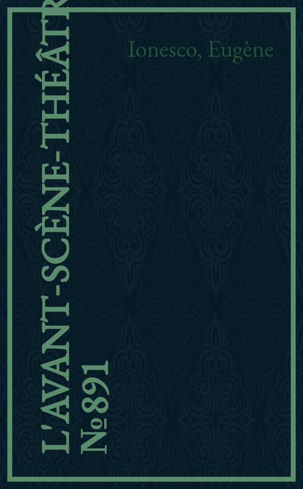 L'Avant-scène-théâtre. №891 : Contes et exercices