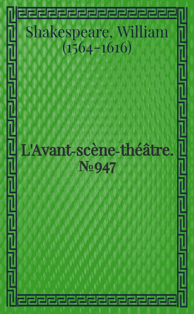 L'Avant-scène-théâtre. №947 : Hamlet