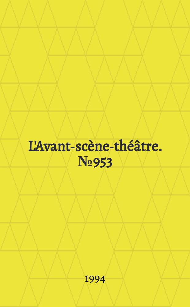 L'Avant-scène-théâtre. №953 : La peste