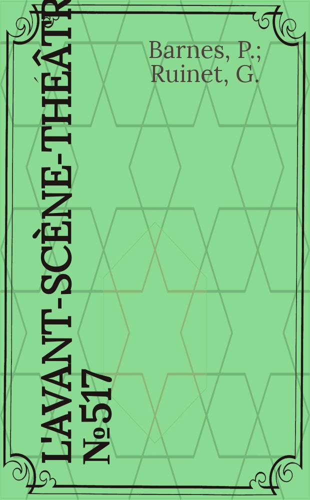 L'Avant-scène-théâtre. №517 : Honni soit qui mal y pense. Le droit chemin