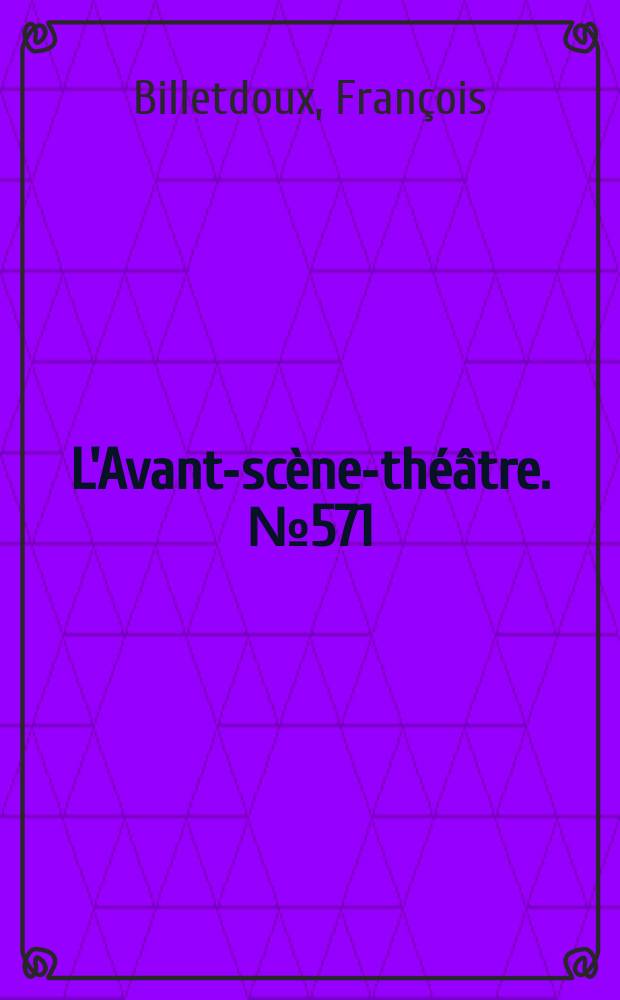 L'Avant-scène-théâtre. №571 : Les veuves