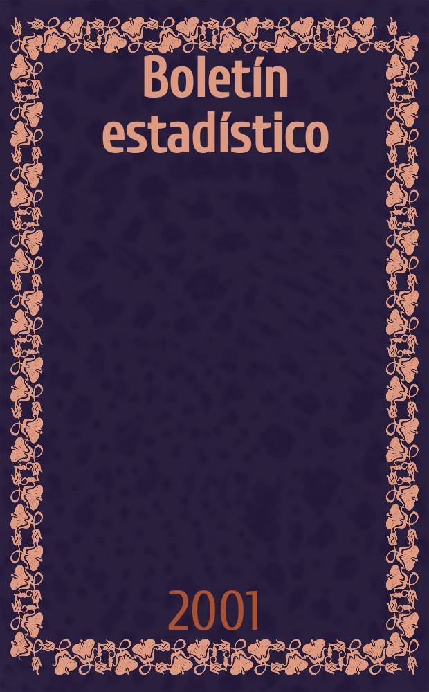 Boletín estadístico : Publicación a cargo de la Gerencia de investigaciones económicas. A.42 2001, №12