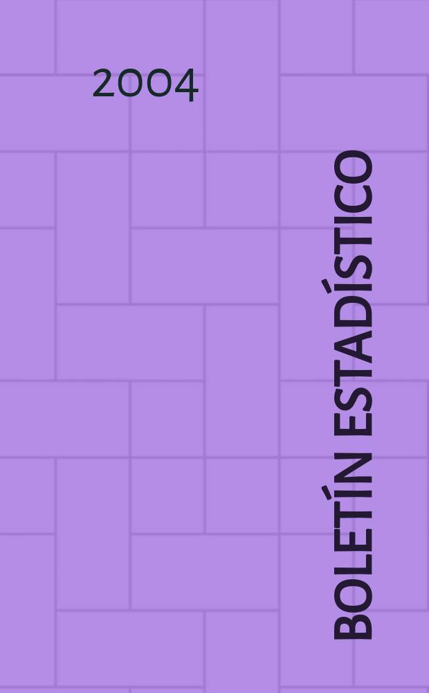 Boletín estadístico : Publicación a cargo de la Gerencia de investigaciones económicas. A.45 2004, №9