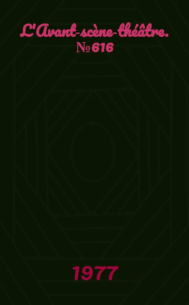 L'Avant-sc&egrave;ne-th&eacute;&acirc;tre. №616 : Lewis et Alice. A vos...