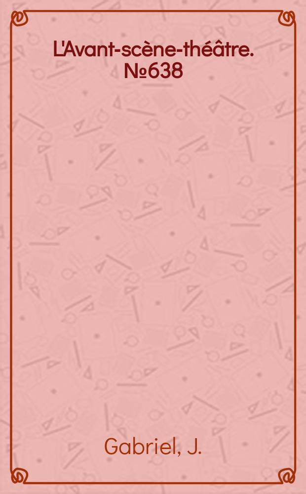 L'Avant-scène-théâtre. №638 : Eve des Amériques