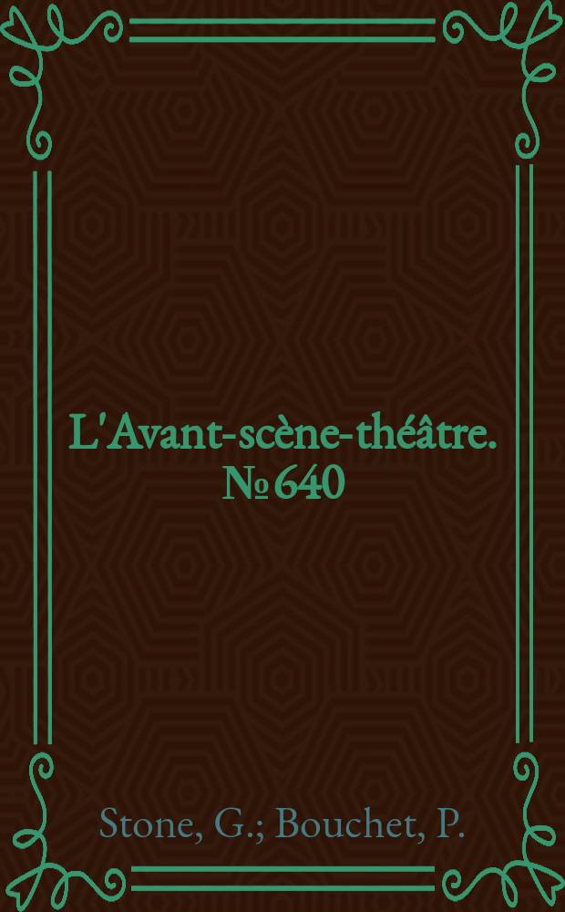 L'Avant-scène-théâtre. №640 : Les folies du samedi soir. Images d'Épinal