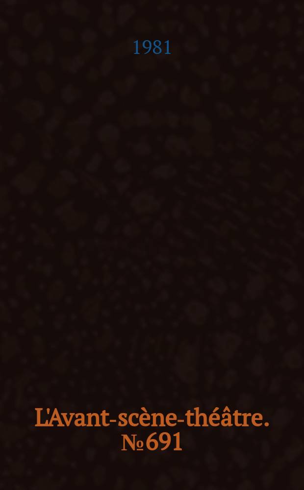 L'Avant-scène-théâtre. №691 : Les amis. Le Rond