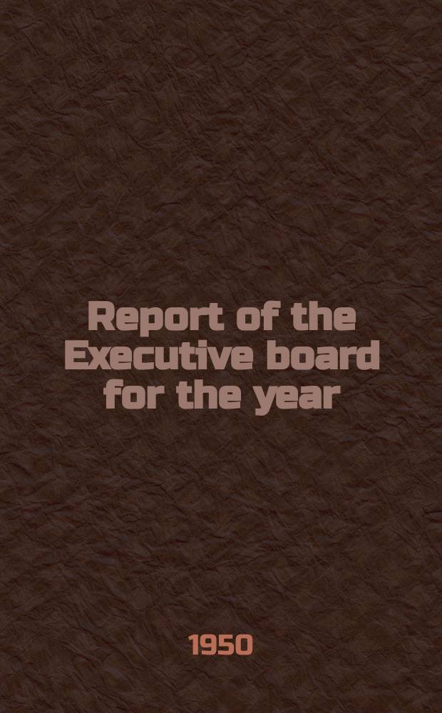 Report of the Executive board for the year