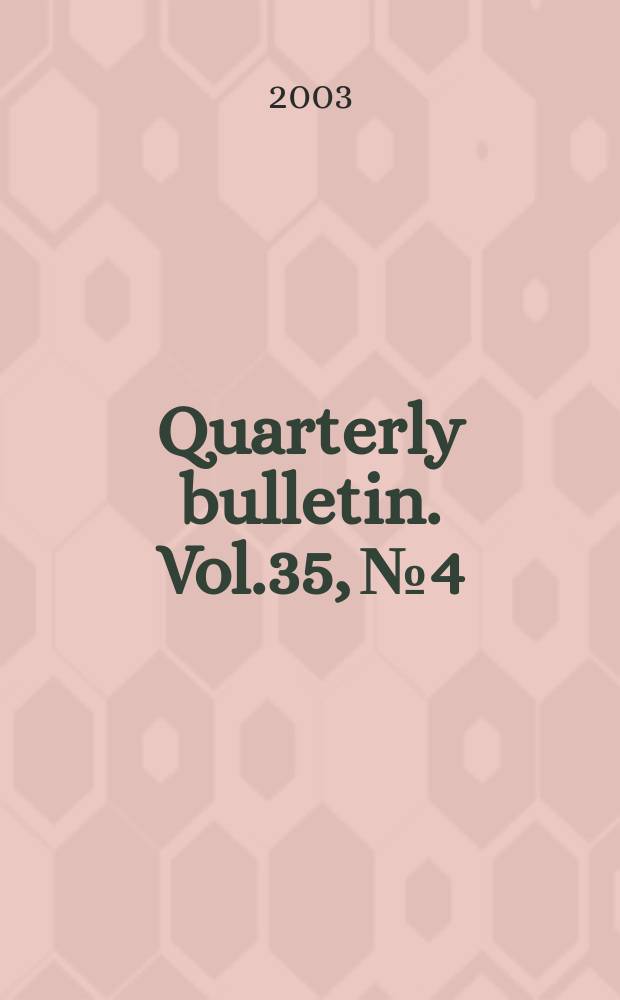 Quarterly bulletin. Vol.35, №4