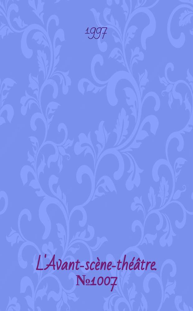 L'Avant-scène-théâtre. №1007/1008 : Un opéra pour Terezin