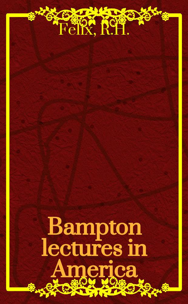 Bampton lectures in America : Delivered at Columbia university. №16 : Mental illness