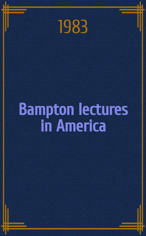Bampton lectures in America : Delivered at Columbia university. №22 : Faith and reason
