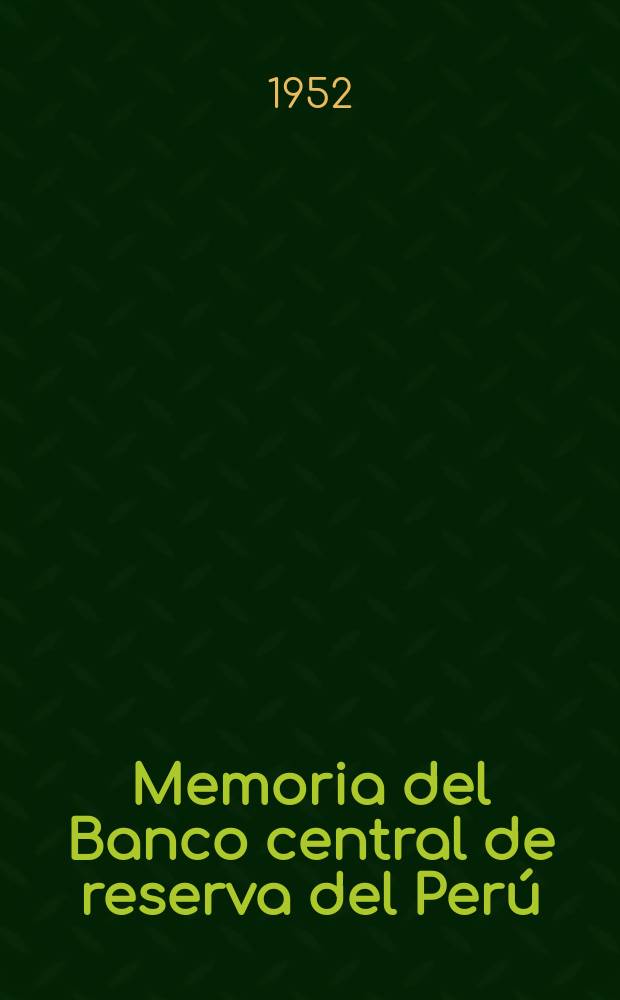Memoria del Banco central de reserva del Perú