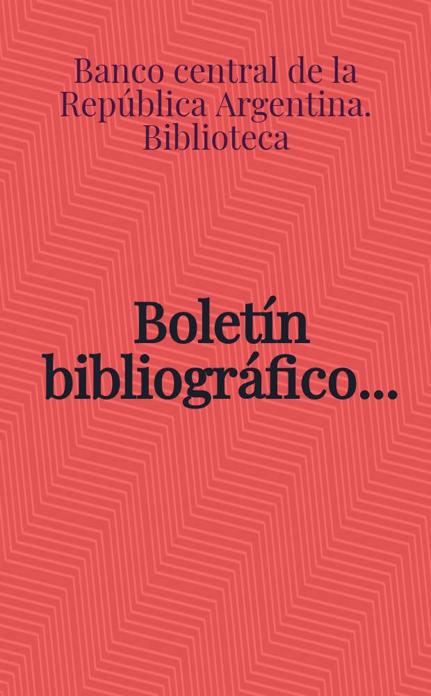Boletín bibliográfico...