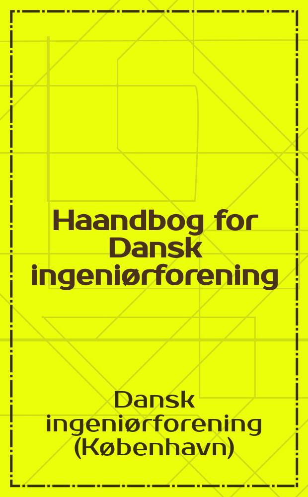 Haandbog for Dansk ingeniørforening
