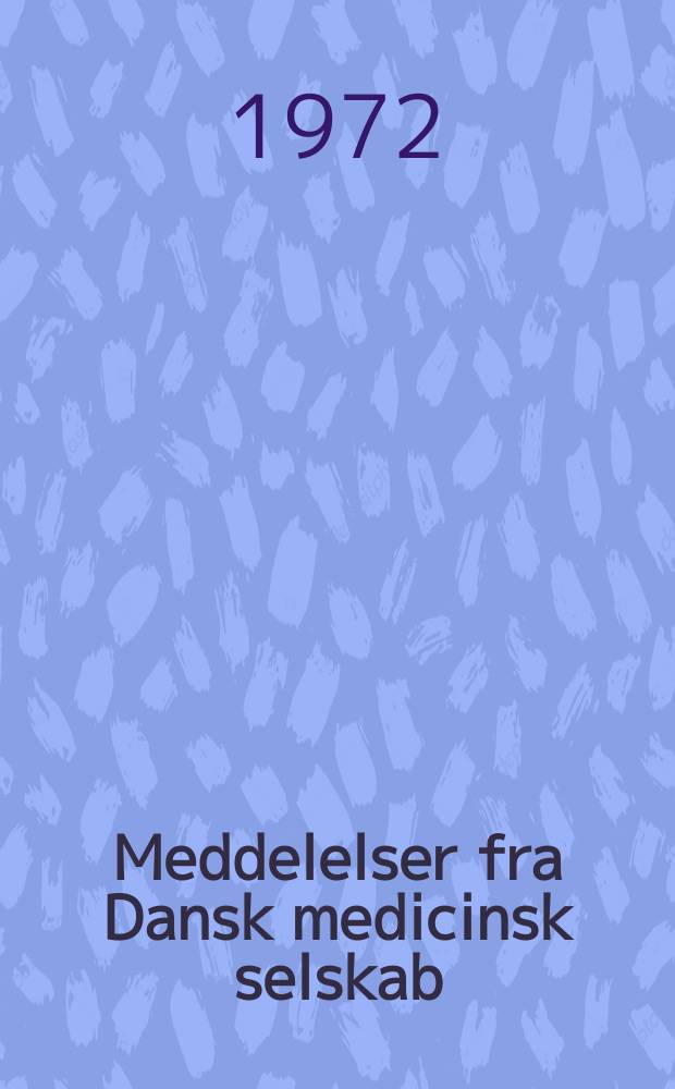 Meddelelser fra Dansk medicinsk selskab