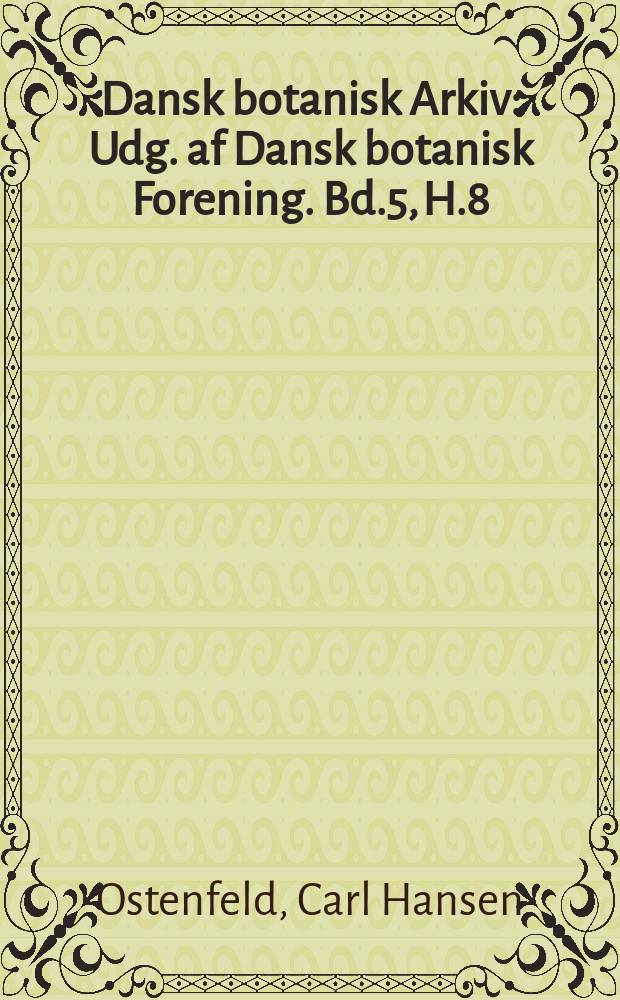 Dansk botanisk Arkiv : Udg. af Dansk botanisk Forening. Bd.5, H.8 : Note on Halosphæra Schmitz