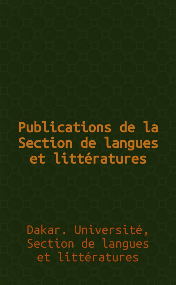 Publications de la Section de langues et litt&eacute;ratures