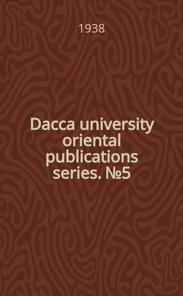 Dacca university oriental publications series. №5 : The Kṛṣṇa-karnāmṛta of Lilās̓uka