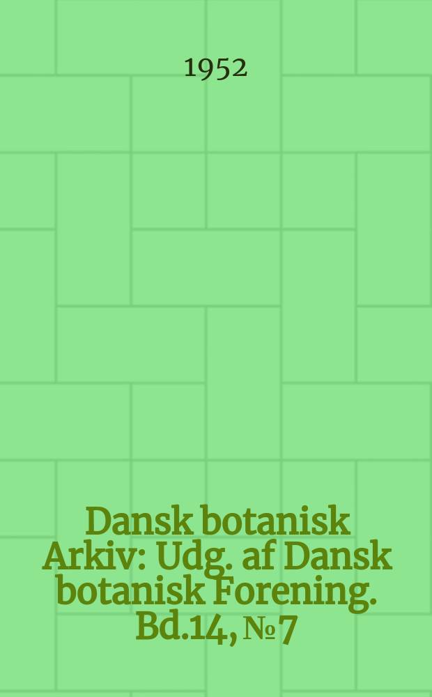 Dansk botanisk Arkiv : Udg. af Dansk botanisk Forening. Bd.14, №7/8 : Studies in Danish Pyrenomycetes. New Pyrenomycetes from the herbarium of Poul Larsen