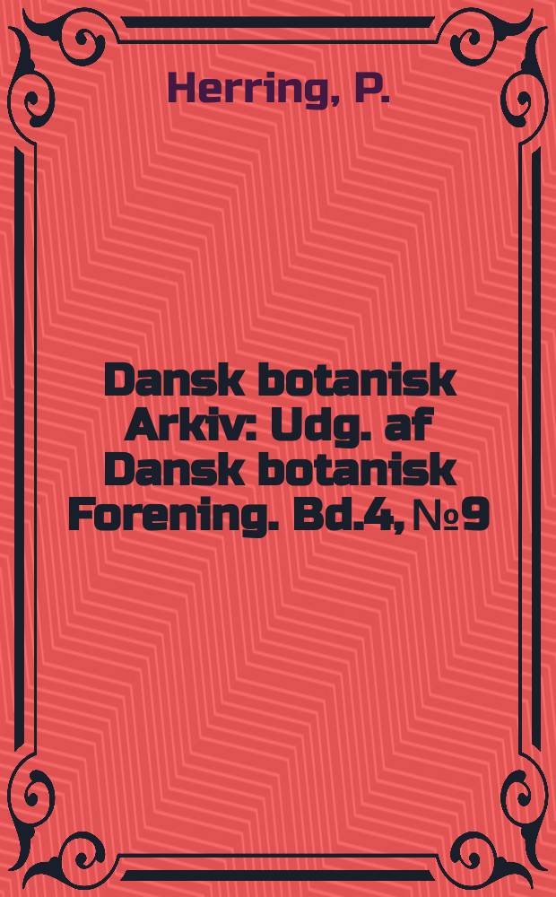 Dansk botanisk Arkiv : Udg. af Dansk botanisk Forening. Bd.4, №9 : Classifications of Rosa